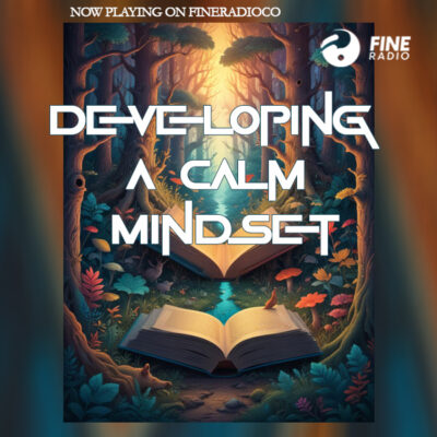 Developing A Calm Mindset